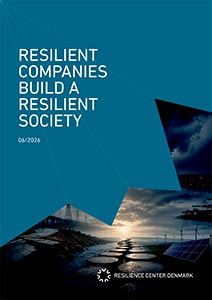 Cover of the white paper “Resilient Companies Build a Resilient Society” by Resilience Centre Denmark, June 2026.